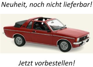 Opel Kadett Aero 1978 Ember Red  Norev 1:18 Metallmodell (Türen/Hauben nicht zu öffnen!)  Liefertermin nicht bekannt (nicht vor 1. Quartal 2027)