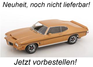 Pontiac LeMans GTO 1972 hellbraun-metallic KK-Scale 1:18 Metallmodell (Türen, Motorhaube... nicht zu öffnen!) Date de parution inconnue