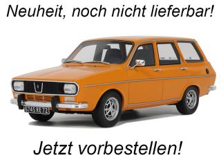 Renault 12 TS Break Orange Andalou 318 1975 OttO mobile 1:18 Resinemodell (Türen, Motorhaube... nicht zu öffnen!) <br> Lieferbar ab Ende April 2025