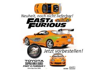 TOYOTA SUPRA MK4 (A80) FAST AND FURIOUS 1 BRIAN OPEN ROOF 2001 S1807609A Solido 1:18 Metallmodell Date de parution inconnue (pas avant le 3. trimestre 2026)