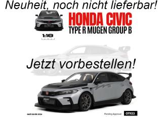 HONDA CIVIC TYPE R MUGEN GROUP B MATE SILVER 2024 OttO mobile 1:18 Resinemodell (Türen, Motorhaube... nicht zu öffnen!)  Lieferbar ab Ende Dezember 2025