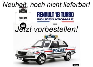 RENAULT 18 TURBO POLICE NATIONALE 1982 OttO mobile 1:18 Resinemodell (Türen, Motorhaube... nicht zu öffnen!) Lieferbar ab Anfang Oktober 2025