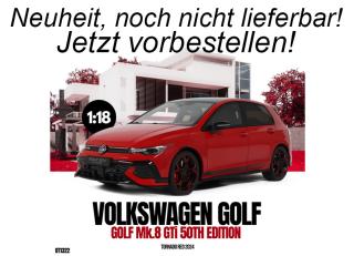 VOLKSWAGEN VW GOLF Mk.8 GTI 50TH EDITION TORNADO RED 2024 OttO mobile 1:18 Resinemodell (Türen, Motorhaube... nicht zu öffnen!)  Available from early May 2026